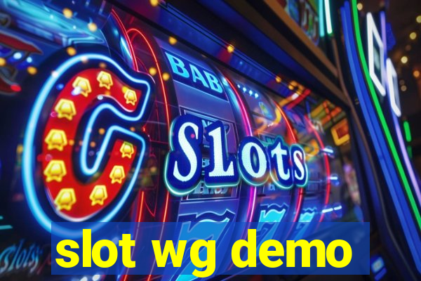 slot wg demo